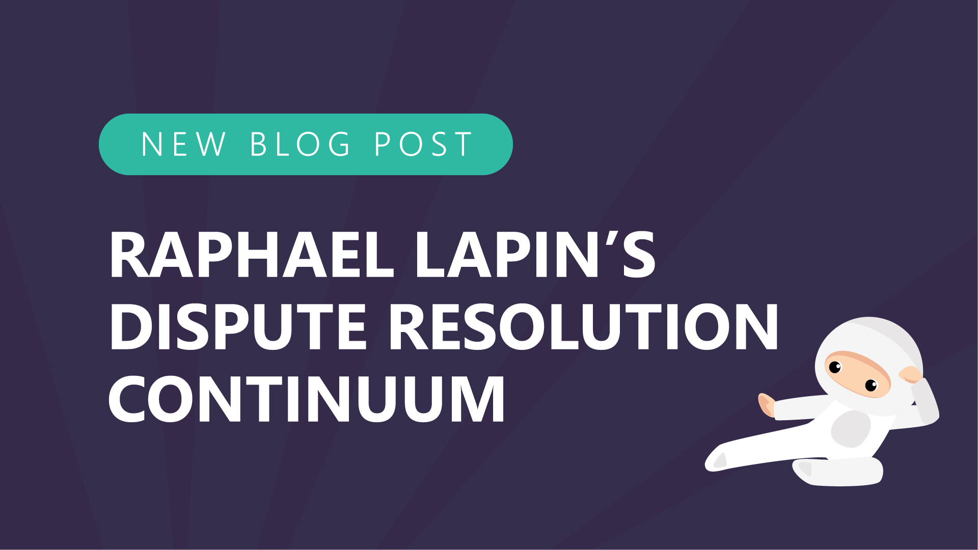 13-Raphael-Lapins-Dispute-Resolution-Continuum.jpg