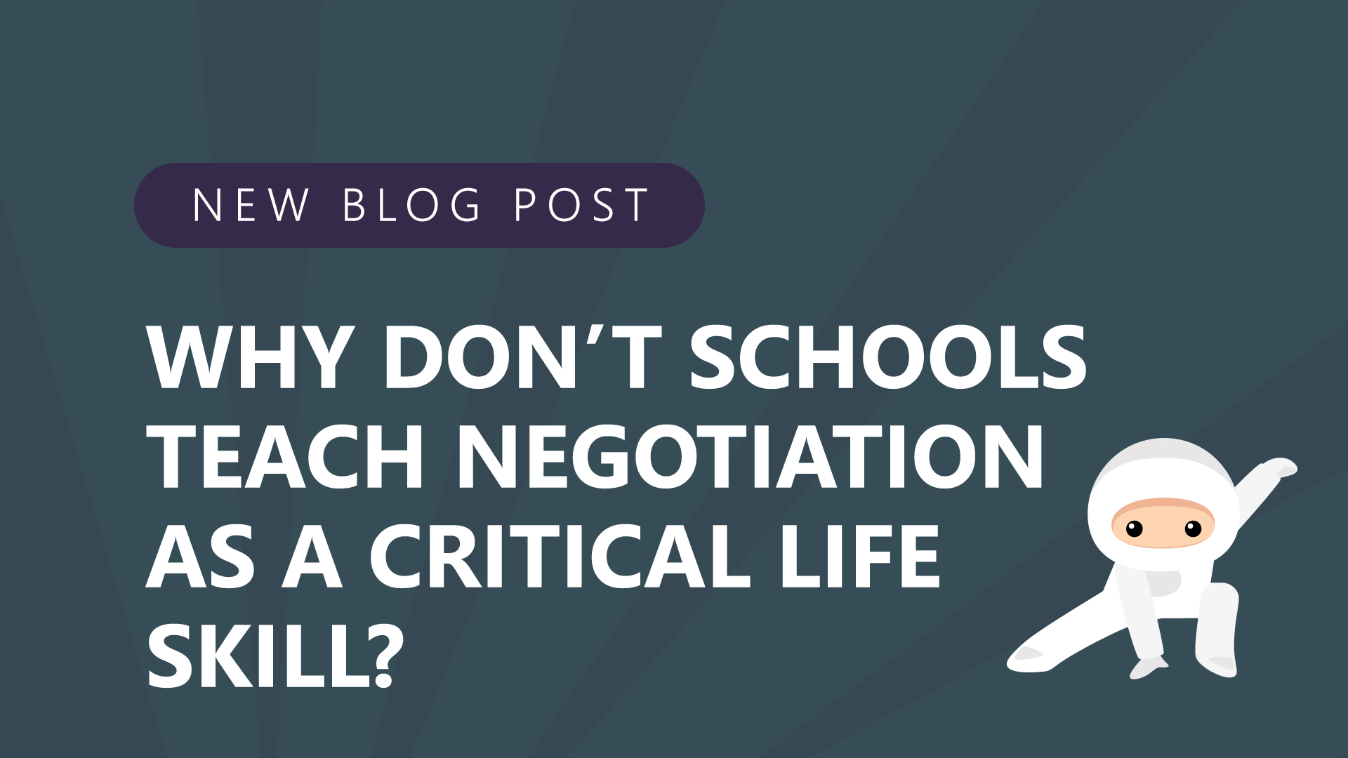 14-Why-Dont-Schools-Teach-Negotiation-as-a-Critical-Life-Skill.jpg