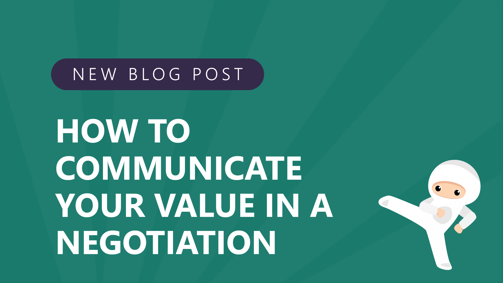 18 how to communicate your value in a negotiation