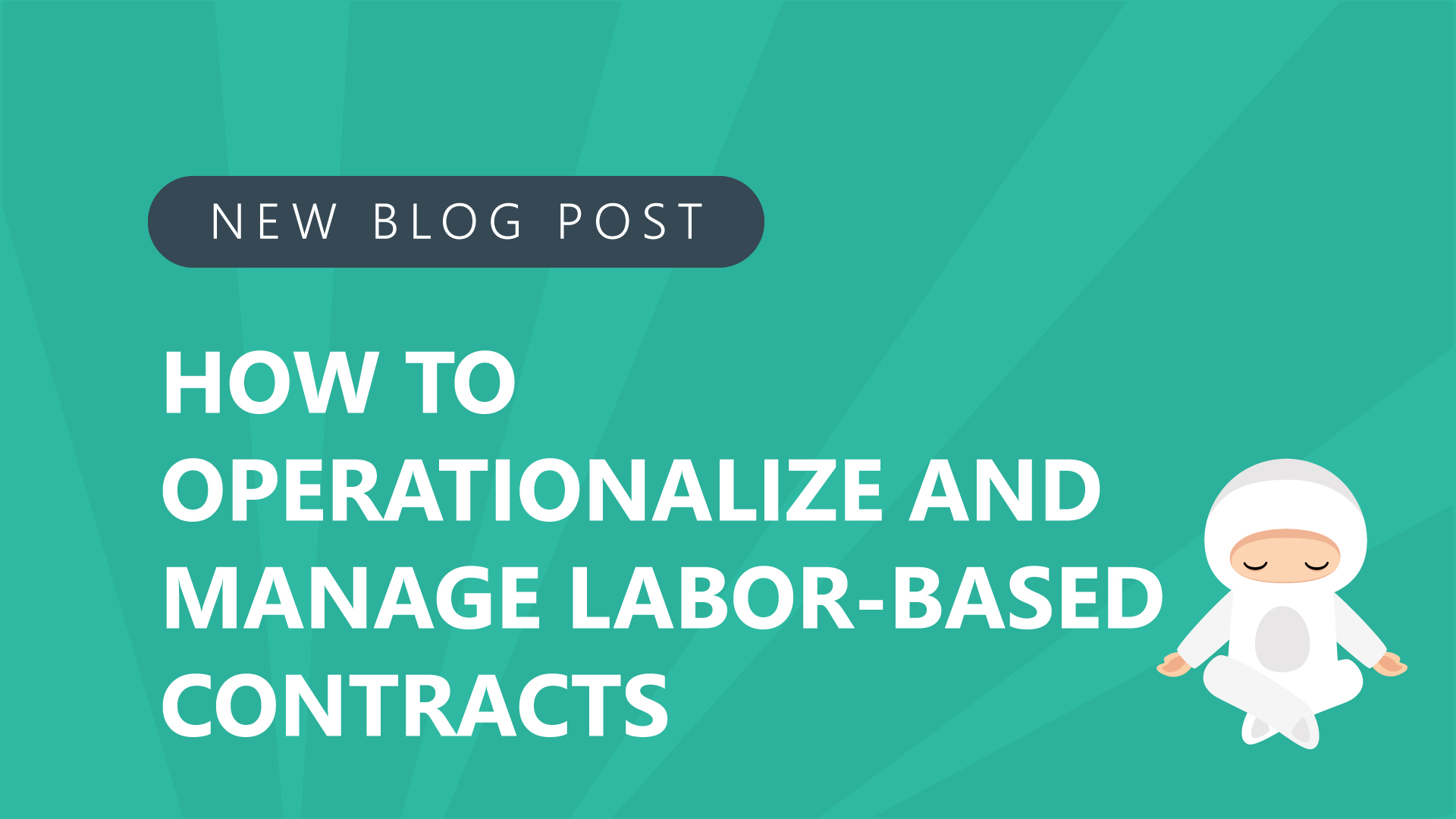 21-How-to-Operationalize-and-Manage-Labor-Based-Contract.jpg