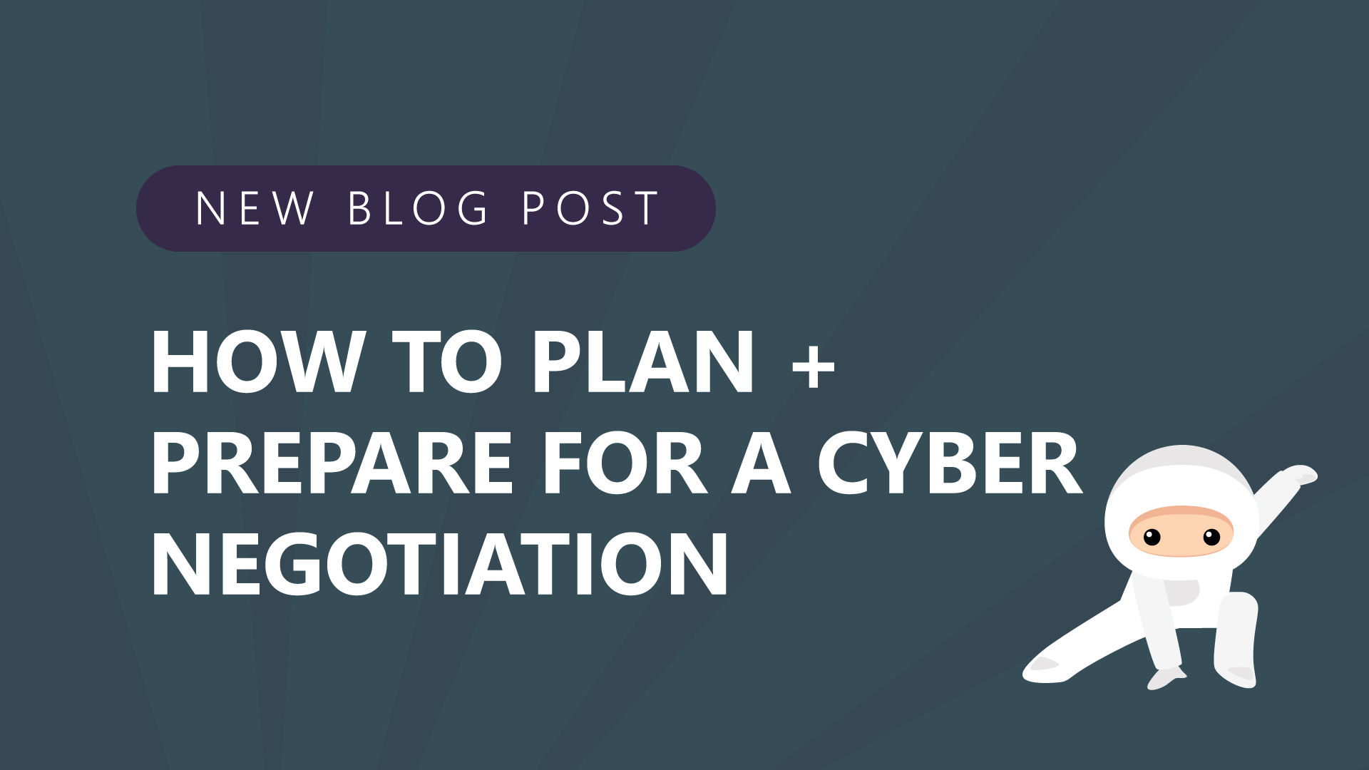 61 how to plan prepare for a cyber negotiation