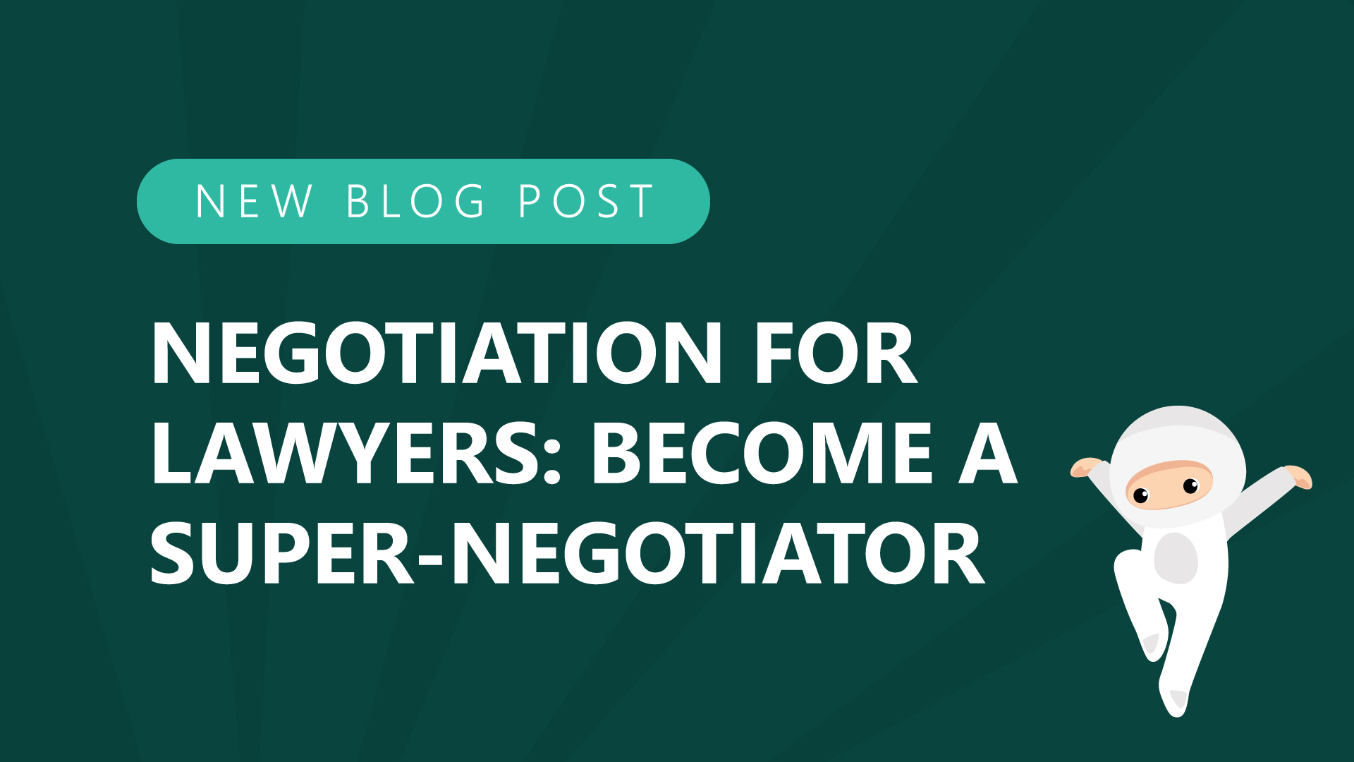 69 negotiation for lawyers become a super negotiator
