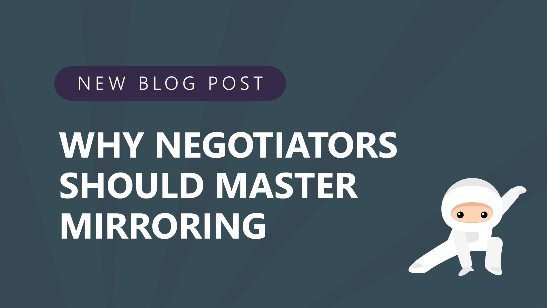 why-negotiators-should-master-mirroring-negotiations-ninja