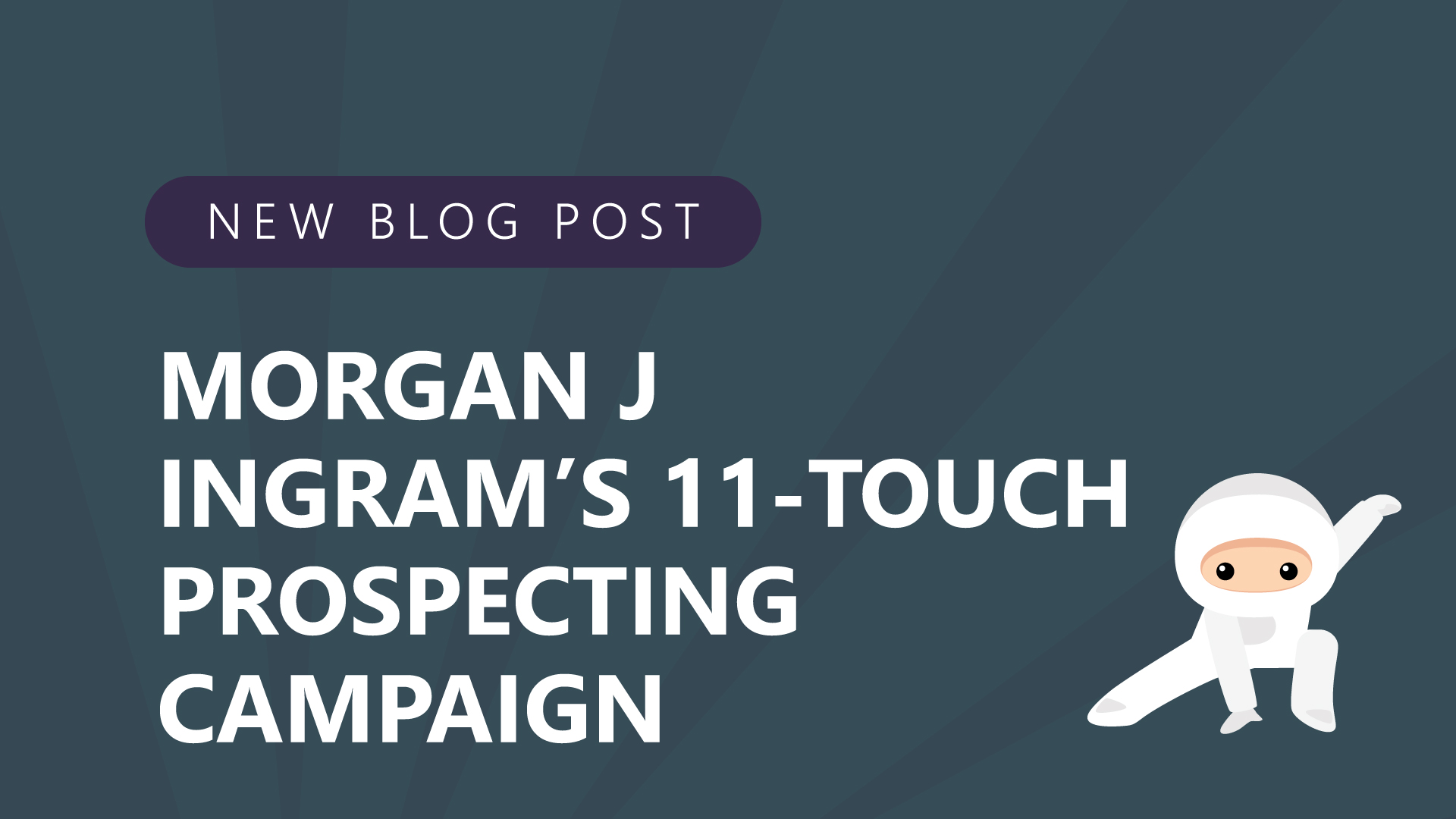 85-Morgan-J-Ingrams-11-Touch-Prospecting-Campaign.jpg