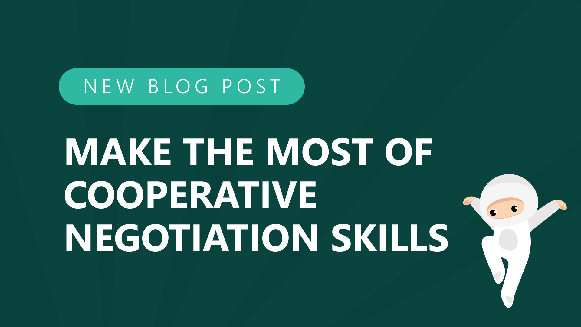 87 make the most of cooperative negotiation skills