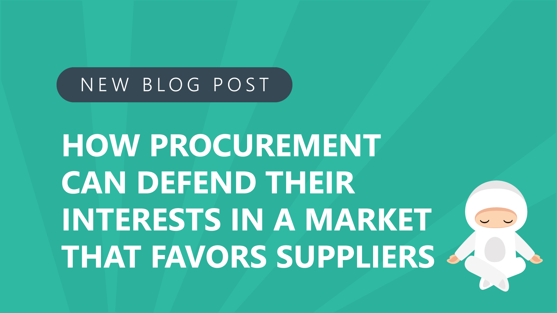 How procurement can defend their interests in a market that favors suppliers