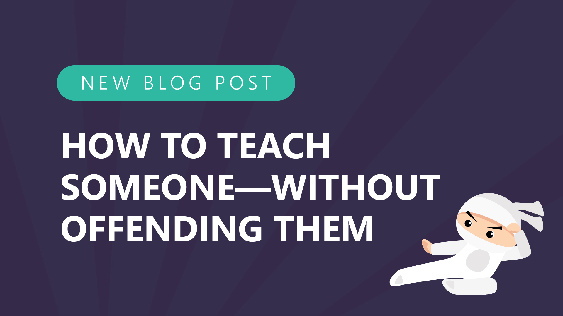 How to teach someone—without offending them