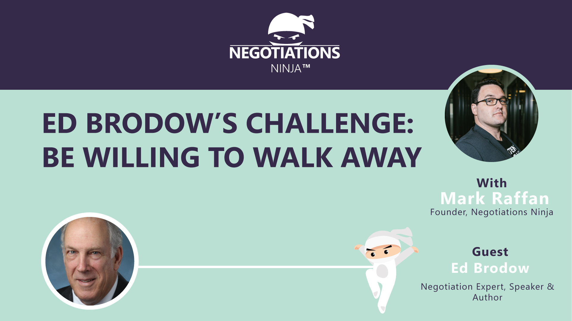 Be willing to walk away with Ed Brodow