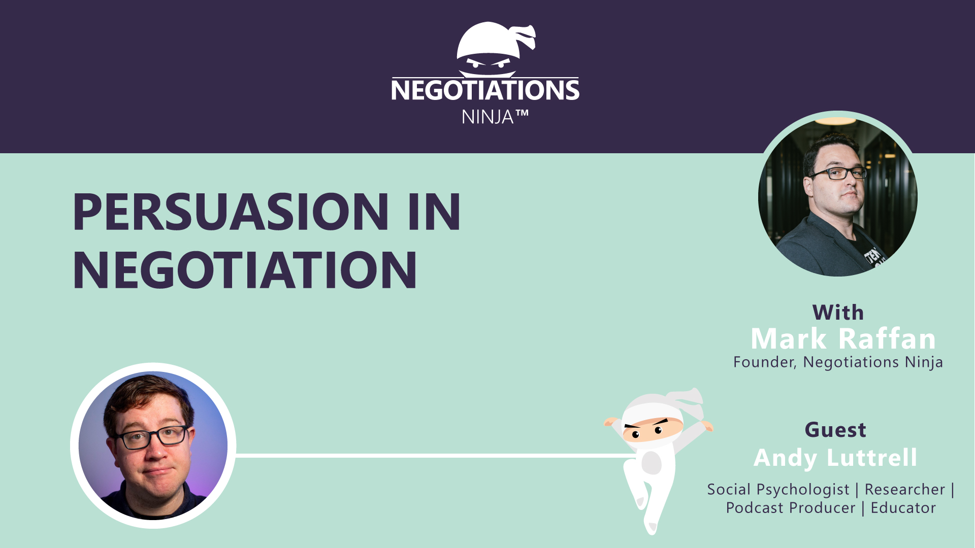Persuasion in Negotiation Andy Luttrell