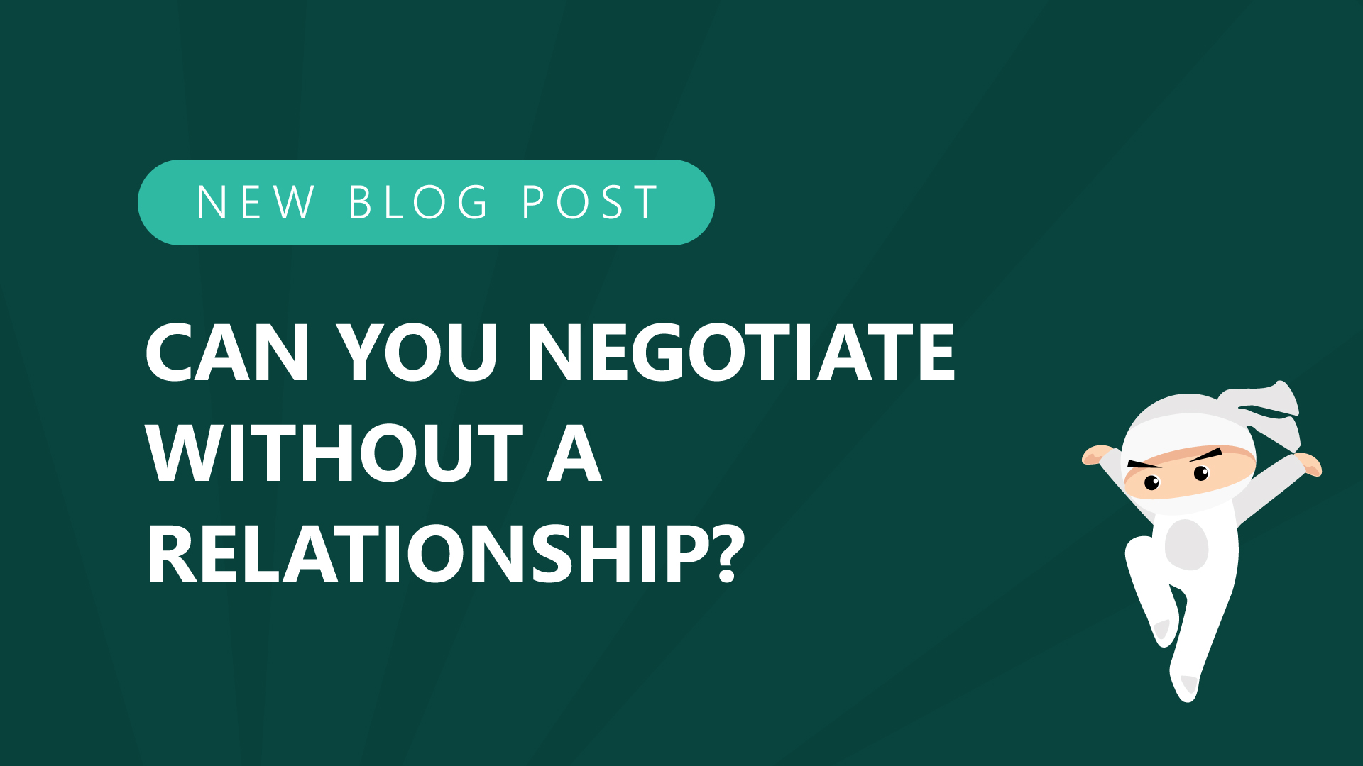 Can you negotiate without a relationship?