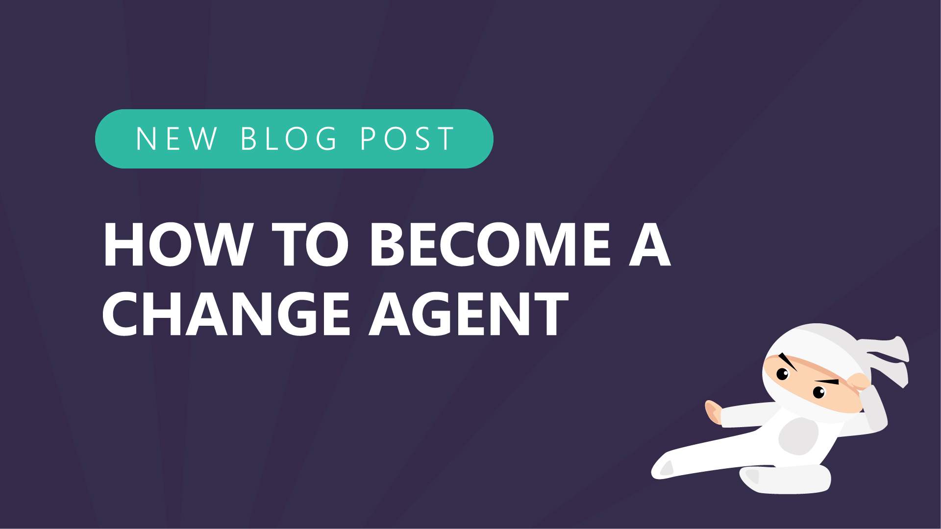 How to Become a Change Agent