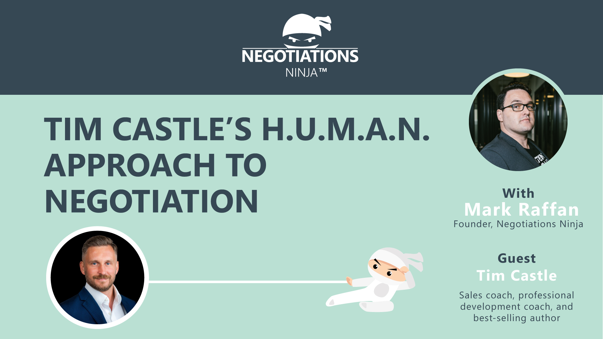 Tim Castle’s H.U.M.A.N. Approach to Negotiation