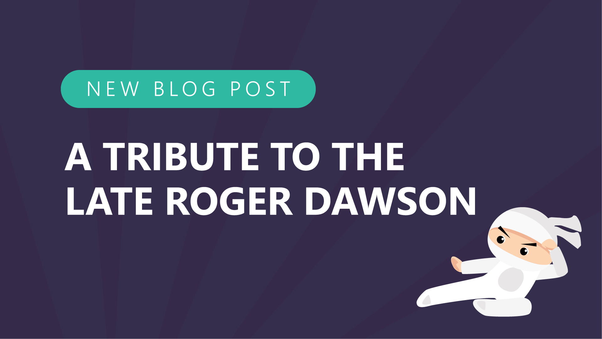 A tribute to the late roger dawson 
